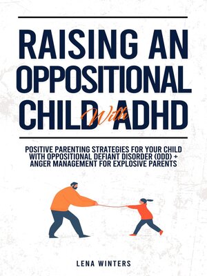 cover image of ​Raising an Oppositional Child With ADHD